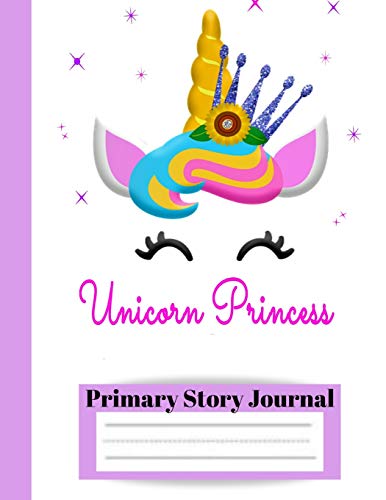 Stock image for Unicorn Princess Primary Story Journal: Crown Tiara Dotted 8.5 x 11 in Midline and Picture Space | Grades Pre K, TK, K-2 School Exercise Book | 100 . girls boys students Moms Dads and Teachers for sale by Revaluation Books