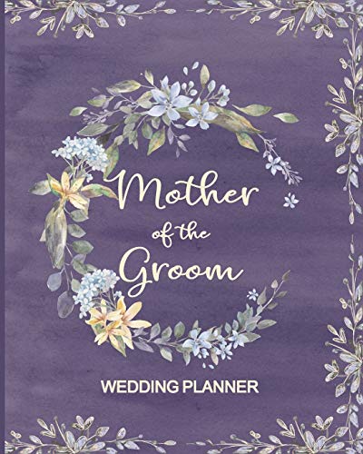 Stock image for Mother of the Groom Wedding Planner: Purple Wedding Planner and Organizer with detailed worksheets and checklists. for sale by SecondSale