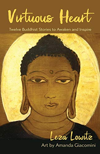 Stock image for Virtuous Heart : Twelve Buddhist Stories to Awaken and Inspire for sale by Better World Books: West