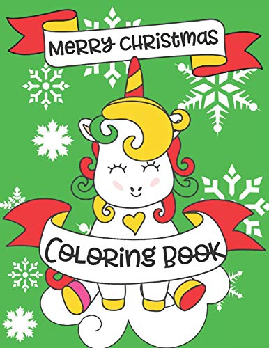 Imagen de archivo de Merry Christmas Coloring Book: A Christmas Unicorn Coloring Book for Girls (Christmas Coloring Books) a la venta por Lucky's Textbooks