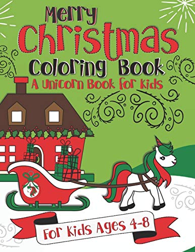 Stock image for Merry Christmas Coloring Book: A Christmas Unicorn Coloring Book for Girls (Christmas Coloring Books) for sale by Lucky's Textbooks