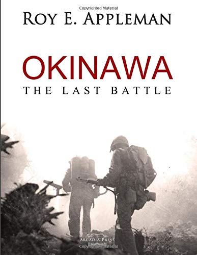 Imagen de archivo de Okinawa: The Last Battle a la venta por Revaluation Books
