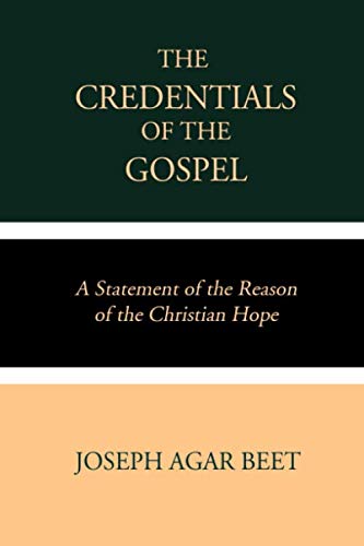 9781076407351: The Credentials of the Gospel: A Statement of the Reason of the Christian Hope