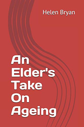 Imagen de archivo de An Elder's Take On Ageing a la venta por Lucky's Textbooks