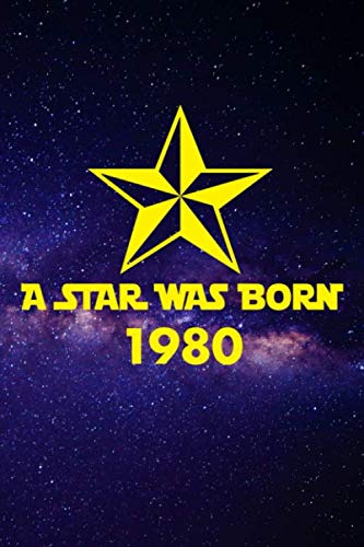 Imagen de archivo de A star was born 1980: A perfect 39th birthday present for women and men. A 120 page lined notebook journal diary to make turning 39 years old fun and bring a smile. a la venta por Revaluation Books