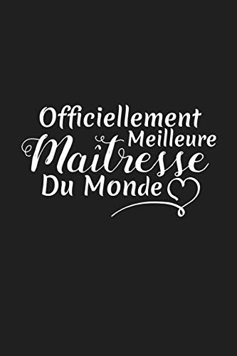 Stock image for Officiellement Meilleure Matresse Du Monde: Cadeau Institutrice Maternelle for sale by La Plume Franglaise