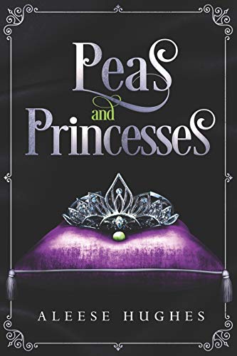 Imagen de archivo de Peas and Princesses a la venta por ThriftBooks-Atlanta