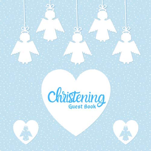 Stock image for Christening Guest Book: keepsake Message log With Gift Log, Photo Pages, For Family And Friends To Write Sign In, Use At Baby Baptism, Naming . Comments, Boys & Girls 8.5x8.5 Paperback for sale by ThriftBooks-Dallas