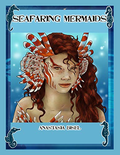 Stock image for Seafaring Mermaids: Fantasy coloring pages inspired by aquatic creatures for sale by Lucky's Textbooks