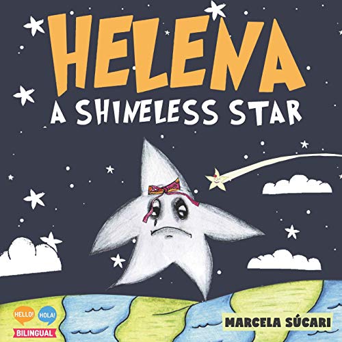 Stock image for Helena, a Shineless Star: Helena, una estrella sin brillo (Spanish) for sale by Revaluation Books
