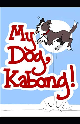 Stock image for My Dog, Kabong for sale by Big River Books