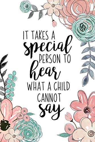 Imagen de archivo de It Takes A Special Person To Hear What A Child Cannot Say: An Autism Awareness Gift Notebook | Teacher Appreciation For Special Education Team Members | Autism Mom Gift a la venta por SecondSale