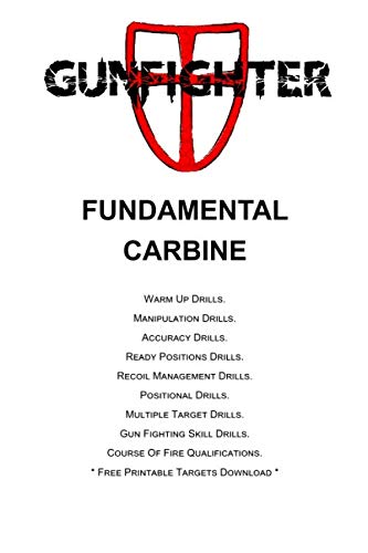 Beispielbild fr Gunfighter Fundamental Carbine: Training warm ups, drills, exercises and qualifications. (Gunfighter Series) zum Verkauf von Revaluation Books