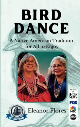 Stock image for BIRD DANCE: A Native American Tradition For All to Enjoy for sale by SecondSale