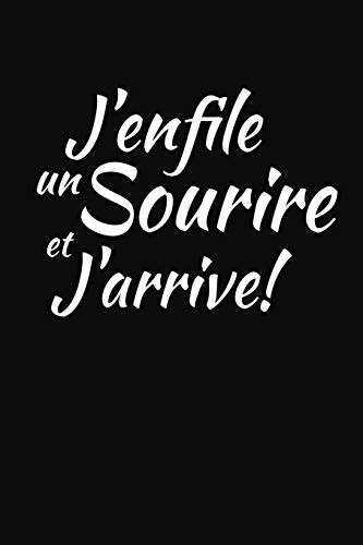 Stock image for J'enfile Un Sourire Et J'arrive!: Cadeau Original (French Edition) for sale by Lucky's Textbooks