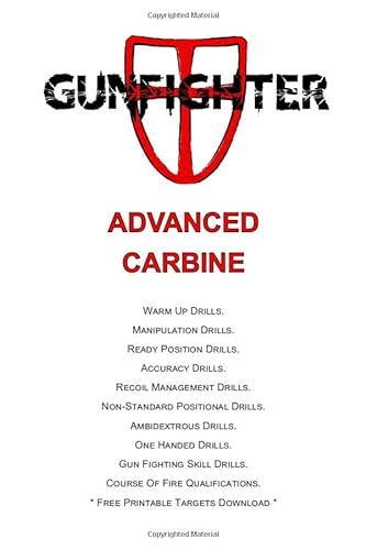 Imagen de archivo de Gunfighter Advanced Carbine: Training warm ups, drills, exercises and qualifications. a la venta por Revaluation Books