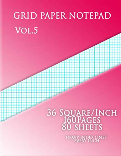 9781076896353: Graph Paper Notepad Vol.5 :36 Squares/Inch,160 pages,80 sheets: (Large, 8.5 x 11)and heavy index lines Graph Paper with six lines per inch and heavy index lines on letter-sized paper