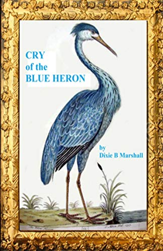 Stock image for Cry of the Blue Heron for sale by Lucky's Textbooks