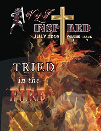 Stock image for VLF Inspired - Volume 1 Issue 7: TRIED in the FIRE for sale by Revaluation Books
