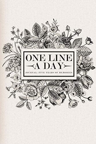 Imagen de archivo de One Line A Day Journal: Five Years Of Memories: Classic Luxury Floral 5 Year Dated Diary Gift For Ladies a la venta por ThriftBooks-Dallas