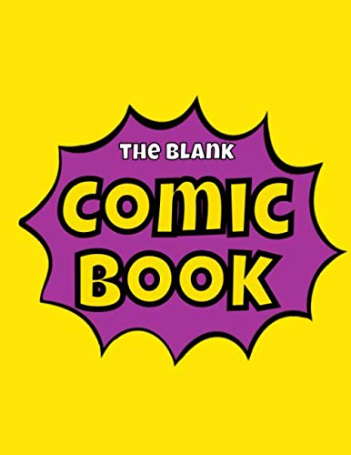 Stock image for Blank Comic Book: Draw Your Own Comics Create Your Own Cartoon Book Journal Sketch Notebook Large 8.5" x 11 Variety of Templates 120 Pages For Comic Book Drawing Art Gift for sale by Revaluation Books