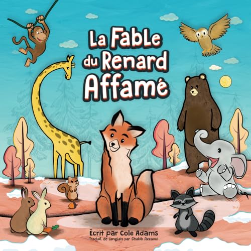 Beispielbild fr La Fable du Renard Affamé (Les Fables Qui Riment) (French Edition) zum Verkauf von BooksRun