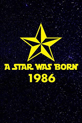Imagen de archivo de A star was born 1986: A perfect 33rd birthday gift for women and men. A 120 page lined notebook journal diary to make turning 33 years old fun and bring a smile. a la venta por Revaluation Books