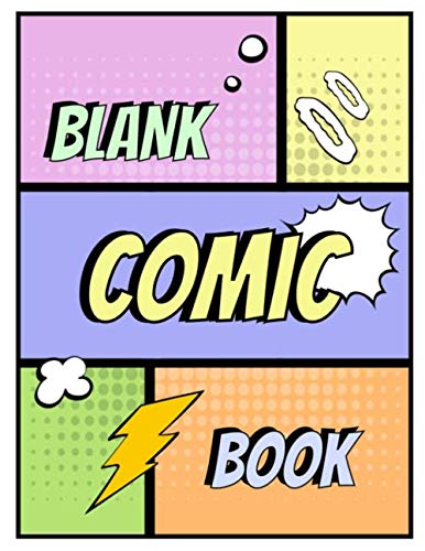 Stock image for Blank Comic Book: Draw Your Own Comics Create Your Own Cartoon Book Journal Sketch Notebook Large 8.5" x 11 Variety of Templates 120 Pages For Comic Book Drawing Art Gift for sale by Revaluation Books