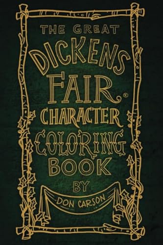 Beispielbild fr The Great Dickens Fair Character Coloring Book zum Verkauf von Green Street Books