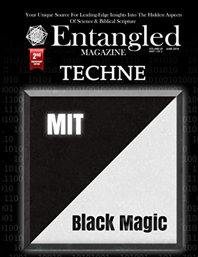 Imagen de archivo de Entangled Magazine: Your Unique Source For Leading-Edge Insights Into The Hidden Aspects of Science and Biblical Scripture a la venta por Revaluation Books