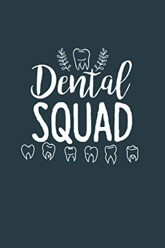 9781077106116: Dental Squad: Blank Lined Dental Notebook for Dentists & Dental Students | 6x9 Inch | 120 Pages