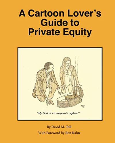 Stock image for A Cartoon Lover's Guide to Private Equity for sale by Wonder Book