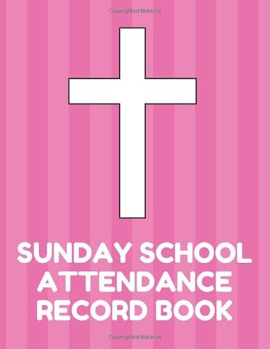Stock image for Sunday School Attendance Record Book: Attendance Chart Register for Sunday School Classes, Pink Cover for sale by Revaluation Books