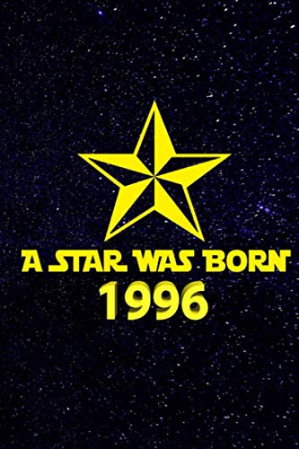 Imagen de archivo de A star was born 1996: A perfect 23rd birthday gift for women and men. A 120 page lined notebook journal diary to make turning 23 years old fun and bring a smile. a la venta por Revaluation Books