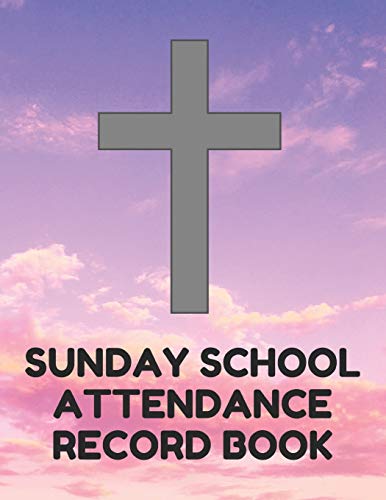 Stock image for Sunday School Attendance Record Book: Attendance Chart Register for Sunday School Classes, Purple Sky Cover for sale by SecondSale