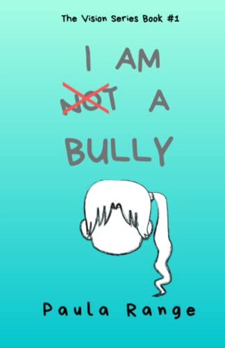 Stock image for I AM NOT A BULLY (The Vision Series) for sale by Blue Vase Books