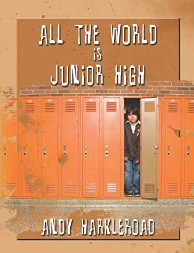 Stock image for All The World Is Junior High for sale by Revaluation Books