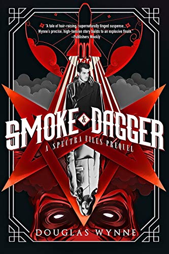 Beispielbild fr Smoke and Dagger: A SPECTRA Files Prequel (The SPECTRA Files) zum Verkauf von Hawking Books