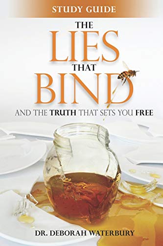 9781077276314: The Lies that Bind: And the Truth that Sets You Free: Study Guide