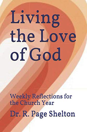 Imagen de archivo de Living the Love of God: Weekly Reflections for the Church Year a la venta por Revaluation Books