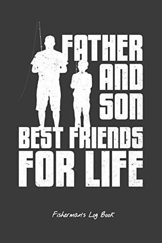 Stock image for Father And Son Best Friends For Life Fisherman's Log Book: Fishing Trip Journal With Prompts, Gift For Anglers, Fishing Diary for sale by WorldofBooks