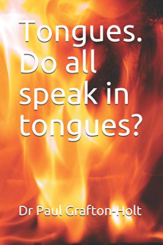 Stock image for Tongues. Do all speak in tongues? for sale by WorldofBooks