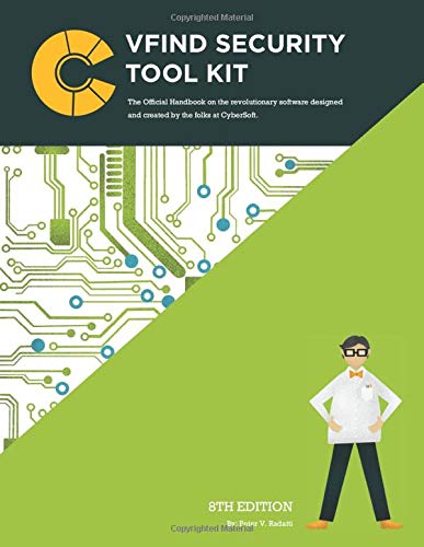 Beispielbild fr VFind Security Tool Kit 8th Edition: The Official Handbook on the revolutionary software designed and created by the folks at CyberSoft. zum Verkauf von Revaluation Books