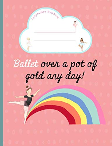 Immagine dell'editore per Ballet over a pot of gold any day!: Sketchbook for kids, Composition Notebook for Drawing & Sketching, Ballerina Dancing. Peach, Orange venduto da Revaluation Books