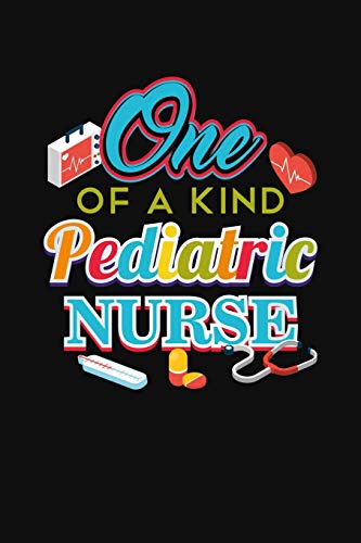 9781077443037: One Of A Kind Pediatric Nurse: College Ruled Writing Notebook Journal