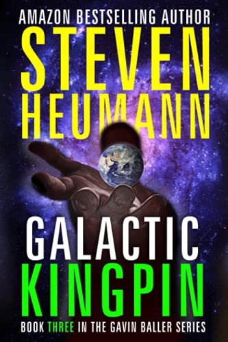 Stock image for Gavin Baller Book 3: Galactic Kingpin for sale by Revaluation Books