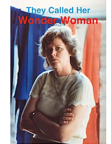 Stock image for They Called Her Wonder Woman: biography of Kay Vaughan for sale by California Books