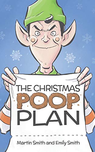 Stock image for The Christmas Poop Plan: A funny Christmas story for 4-8 year olds for sale by Jenson Books Inc
