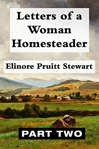 Stock image for Letters of a Woman Homesteader VOL 2 : Super Large Print Edition of the Classic Memoir Specially Designed for Low Vision Readers with a Giant Easy to Read Font for sale by Better World Books