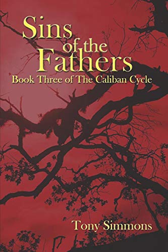 Beispielbild fr Sins of the Fathers: Book Three of The Caliban Cycle zum Verkauf von Lucky's Textbooks